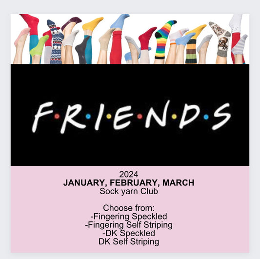2024 Friends Sock Set Club January, February, March