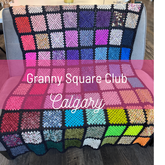 Granny Square Club - Calgary